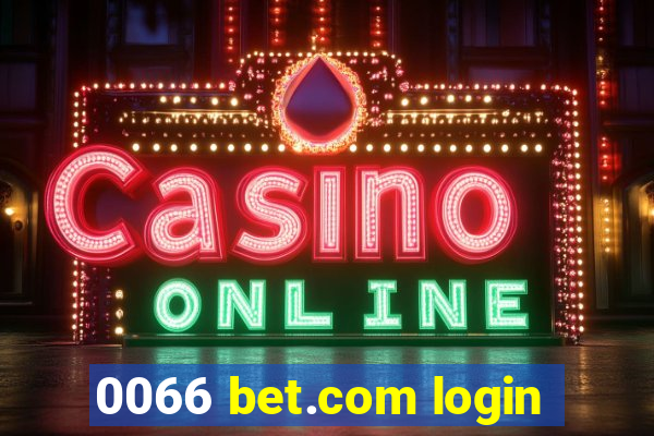 0066 bet.com login